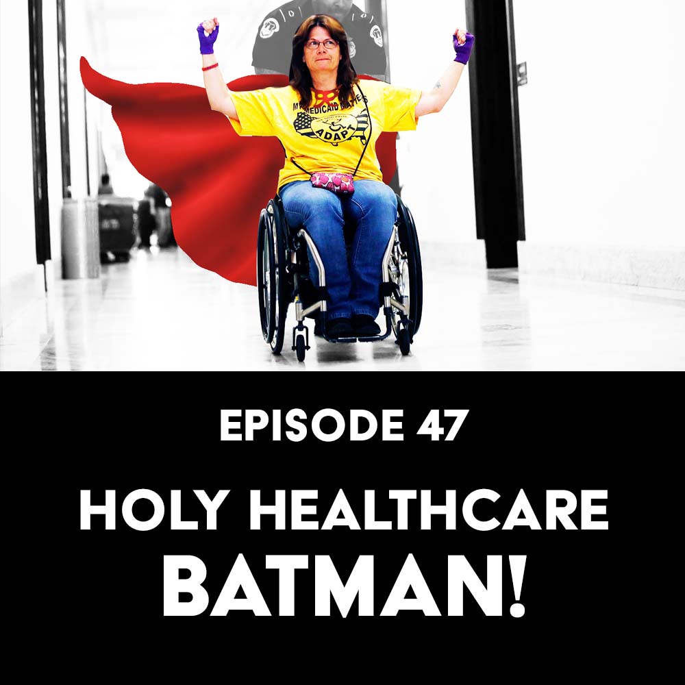 Episode 47: Holy Healthcare, Batman!